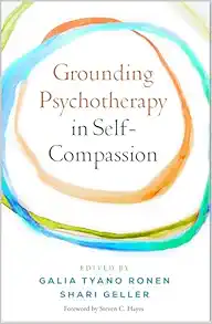 Grounding Psychotherapy in Self-Compassion (Original PDF from Publisher)