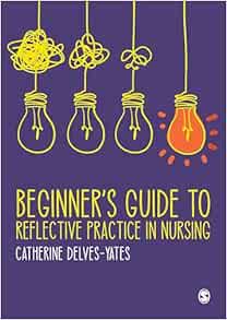 Beginner's Guide to Reflective Practice in Nursing (EPUB)