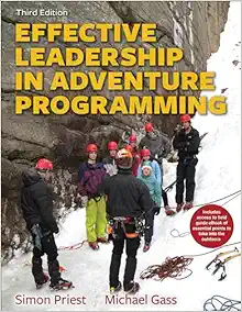 Effective Leadership in Adventure Programming With Field Handbook, 3rd Edition (Original PDF from Publisher)