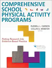 Comprehensive School Physical Activity Programs: Putting Research into Evidence-Based Practice (Original PDF from Publisher)