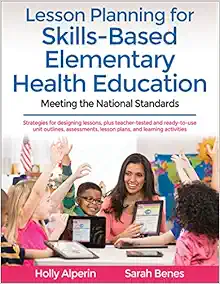 Lesson Planning for Skills-Based Elementary Health Education: Meeting the National Standards (Original PDF from Publisher)