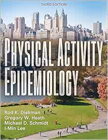 Physical Activity Epidemiology, 3rd Edition (Original PDF from Publisher)