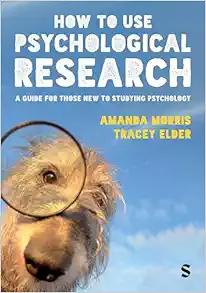 How to Use Psychological Research: A Guide for Those New to Studying Psychology (Original PDF from Publisher)