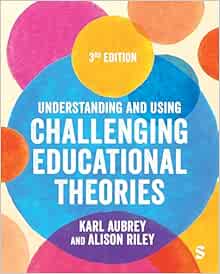 Understanding and Using Challenging Educational Theories, 3rd Edition (Original PDF from Publisher)