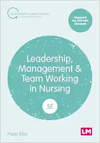 Leadership, Management and Team Working in Nursing (Transforming Nursing Practice Series), 5th Edition (Original PDF from Publisher)