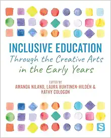Inclusive Education Through the Creative Arts in the Early Years (Original PDF from Publisher)