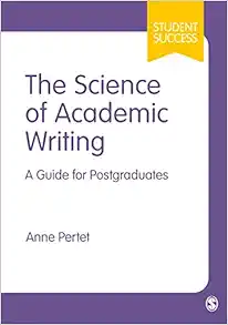 The Science of Academic Writing: A Guide for Postgraduates (Student Success) (Original PDF from Publisher)