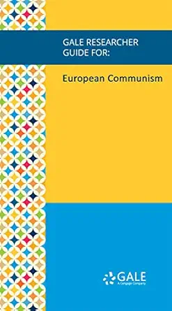 Gale Researcher Guide for: European Communism (EPUB)