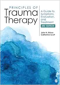 Principles of Trauma Therapy: A Guide to Symptoms, Evaluation, and Treatment, 3rd Edition (Original PDF from Publisher)