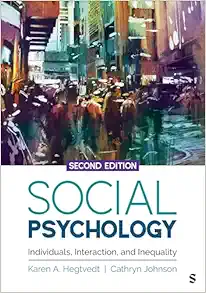 Social Psychology: Individuals, Interaction, and Inequality (Sociology for a New Century Series), 2nd Edition (Original PDF from Publisher)