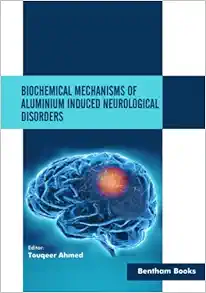 Biochemical Mechanisms of Aluminium Induced Neurological Disorders (EPUB)