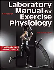 Laboratory Manual for Exercise Physiology, 3rd Edition (Original PDF from Publisher)