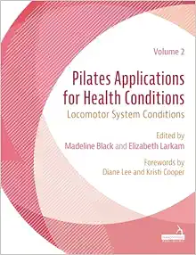 Pilates Applications for Health Conditions Volume 2: Locomotor System Conditions (EPUB)