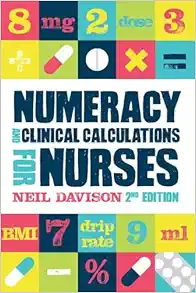 Numeracy and Clinical Calculations for Nurses, 2nd Edition (Original PDF from Publisher)