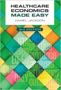 Healthcare Economics Made Easy, 3rd Edition (Original PDF from Publisher)