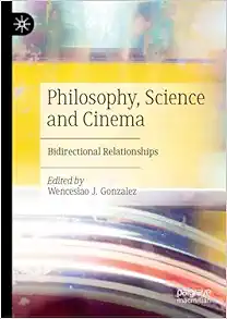 Philosophy, Science and Cinema: Bidirectional Relationships (Original PDF from Publisher)
