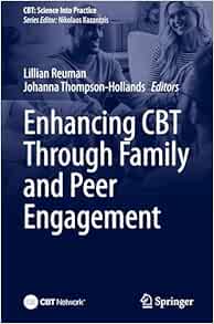 Enhancing CBT Through Family and Peer Engagement (CBT: Science Into Practice) (EPUB)