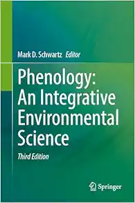 Phenology: An Integrative Environmental Science, 3rd Edition (Original PDF from Publisher)