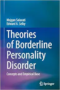 Theories of Borderline Personality Disorder: Concepts and Empirical Base (Original PDF from Publisher)