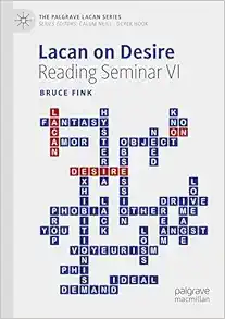 Lacan on Desire: Reading Seminar VI (The Palgrave Lacan Series) (Original PDF from Publisher)