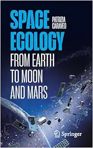 Space Ecology: From Earth to Moon and Mars (EPUB)