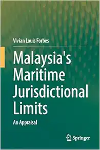 Malaysia's Maritime Jurisdictional Limits: An Appraisal (EPUB)