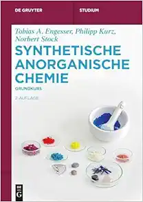 Synthetische Anorganische Chemie: Grundkurs (De Gruyter Studium) (German Edition), 2nd Edition (EPUB)