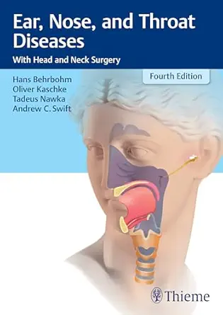 Ear, Nose, and Throat Diseases: With Head and Neck Surgery, 4th Edition (Original PDF from Publisher)