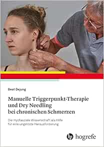 Manuelle Triggerpunkt-Therapie und Dry Needling bei chronischen Schmerzen (Original PDF from Publisher)