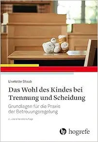 Das Wohl des Kindes bei Trennung und Scheidung [German], 2nd Edition (Original PDF from Publisher)