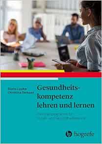 Gesundheitskompetenz lehren und lernen: Trainingsprogramm für Sozial- und Gesundheitsberufe (Original PDF from Publisher)