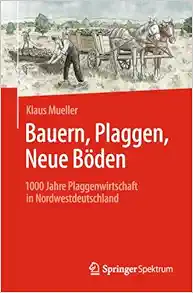 Bauern, Plaggen, Neue Böden: 1000 Jahre Plaggenwirtschaft in Nordwestdeutschland (German Edition) (EPUB)