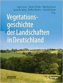 Vegetationsgeschichte der Landschaften in Deutschland (German Edition) (Original PDF from Publisher)