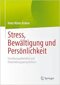 Stress, Bewältigung und Persönlichkeit: Forschungsüberblick und Anwendungsperspektiven (German Edition) (EPUB)