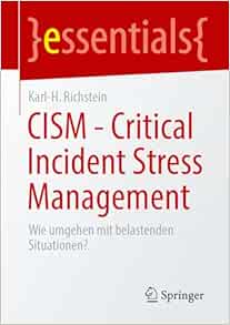 CISM - Critical Incident Stress Management: Wie umgehen mit belastenden Situationen? (essentials) (German Edition) (EPUB)