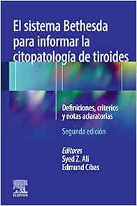 El sistema Bethesda para informar la citopatología de tiroides: Definiciones, criterios y notas aclaratorias, 2nd Edition (Original PDF from Publisher)