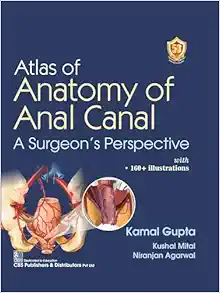 Atlas of Anatomy of Anal Canal: A Surgeon’s Perspective (Original PDF from Publisher)