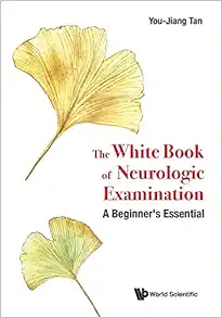 The White Book Of Neurologic Examination: A Beginner's Essential (EPUB)