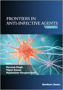 Frontiers in Anti-infective Agents: Volume 6 (EPUB)
