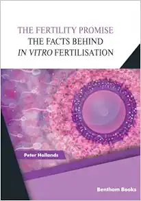 The Fertility Promise: The Facts Behind in vitro Fertilisation (IVF) (EPUB)