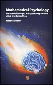 Mathematical Psychology: The World of Thoughts as a Quantum Space-Time with a Gravitational Core (Original PDF from Publisher)