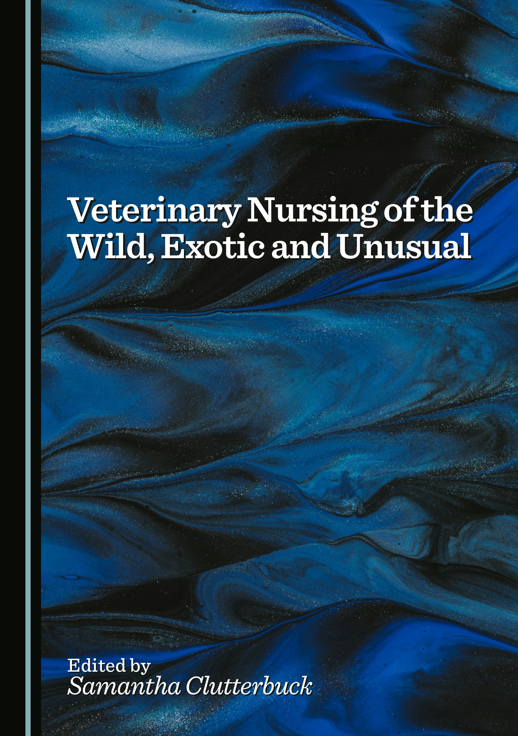 Veterinary Nursing of the Wild, Exotic and Unusual (Original PDF from Publisher)