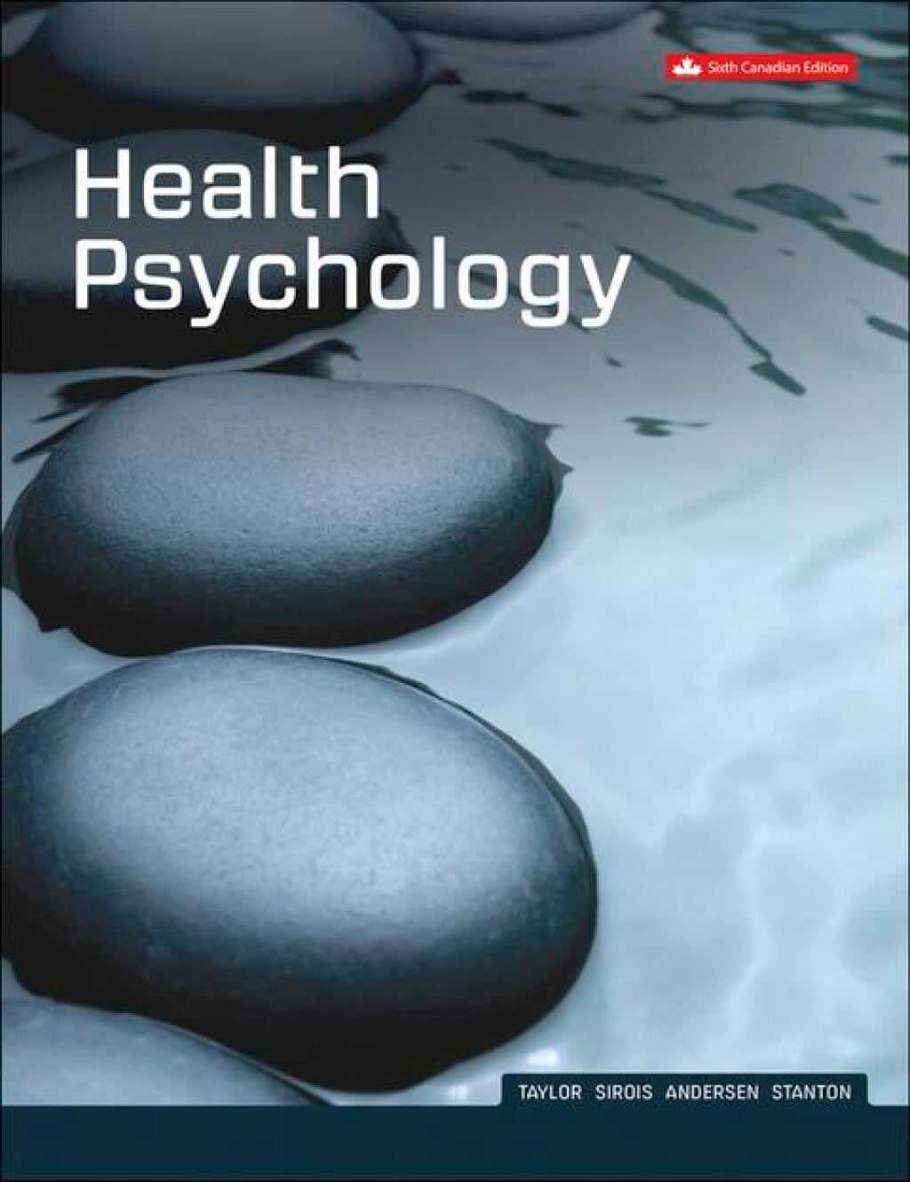 Health Psychology (Canadian Edition), 6th Edition (Original PDF from Publisher)