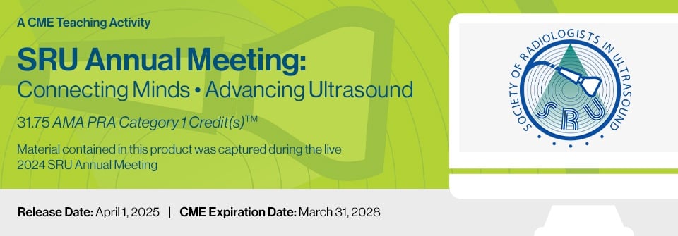 SRU Annual Meeting: Connecting Minds - Advancing Ultrasound 2025 (Videos + Syllabus)