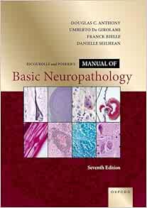 Escourolle and Poirier's Manual of Basic Neuropathology, 7th edition (Original PDF from Publisher)
