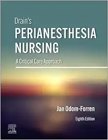 Drain's PeriAnesthesia Nursing: A Critical Care Approach, 8th Edition (True PDF from Publisher)
