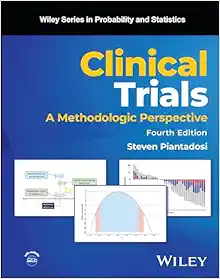 Clinical Trials: A Methodologic Perspective, 4th edition (Original PDF from Publisher)