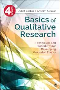 Basics of Qualitative Research: Techniques and Procedures for Developing Grounded Theory, 4th edition (Original PDF from Publisher)
