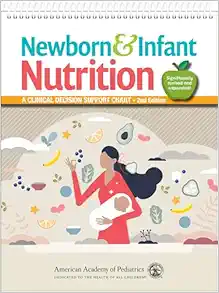 Newborn and Infant Nutrition: A Clinical Decision Support Chart, 2nd edition (Original PDF from Publisher)