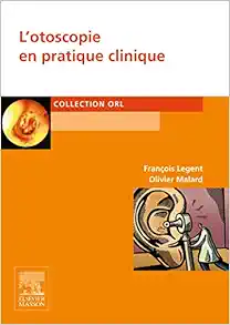 L'otoscopie En Pratique Clinique (French Edition) (EPUB)